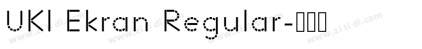 UKl Ekran Regular字体转换